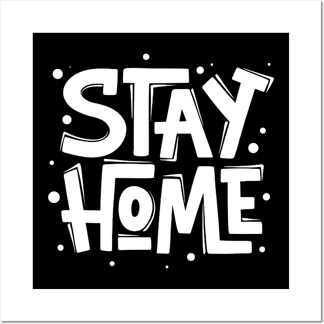 stay home stay safe Face Masks Wall Art by BeHappy12